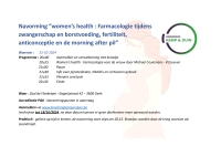 Navorming “women’s health : Farmacologie tijdens zwangerschap en borstvoeding, fertiliteit, anticonceptie en de morning after pil” 